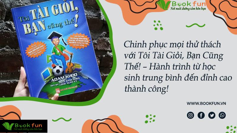 Tôi Tài Giỏi, Bạn Cũng Thế!