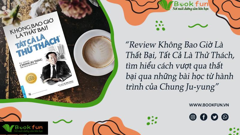 Không Bao Giờ Là Thất Bại Tất Cả Là Thử Thách