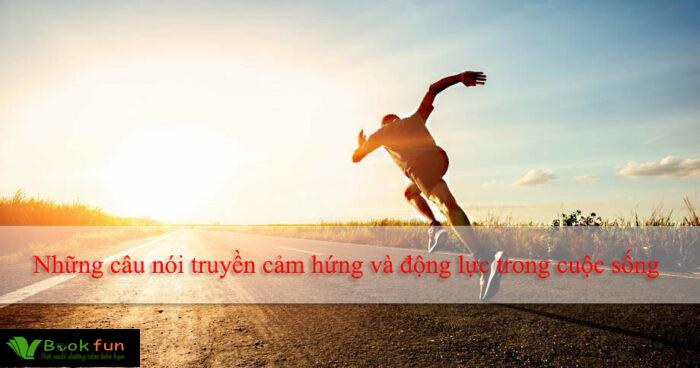 Top những câu nói hay truyền cảm hứng giúp bạn chinh phục mọi thử thách