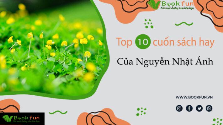 Top sách hay của Nguyễn Nhật Ánh