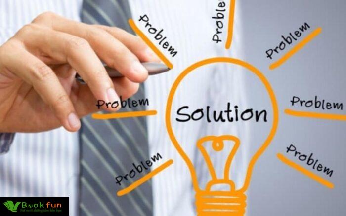 10 Tình Huống Kỹ Năng Giải Quyết Vấn Đề Giúp Bạn Nâng Cao Hiệu Quả