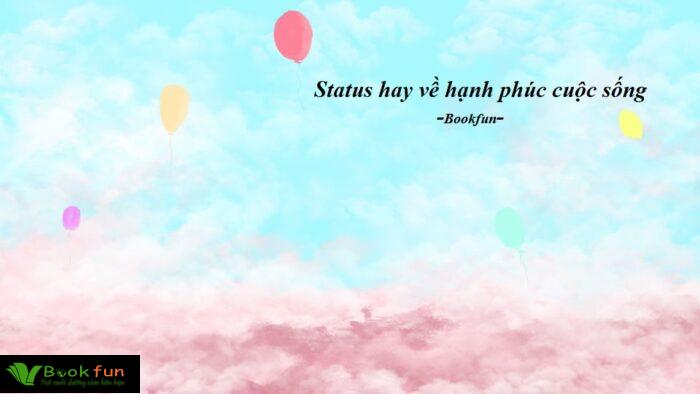Khám Phá 40 Status Hạnh Phúc Cuộc Sống Ngắn Gọn Và Ý Nghĩa Nhất