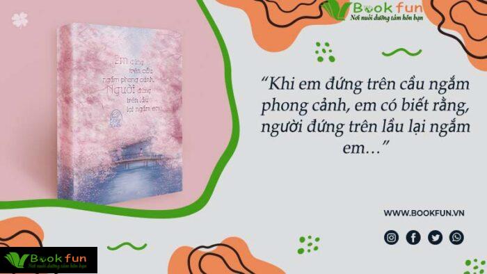 Em Đứng Trên Cầu Ngắm Phong Cảnh Người Đứng Trên Lầu Lại Ngắm Em