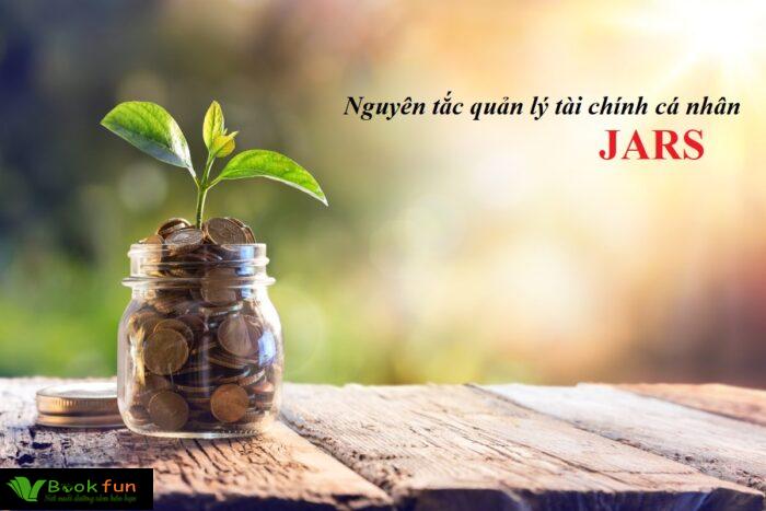 Tìm Hiểu Phương Pháp Quản Lý Tài Chính Cá Nhân JARS Hiệu Quả Nhất