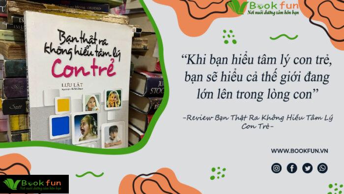 cuốn sách Bạn Thật Ra Không Hiểu Tâm Lý Con Trẻ