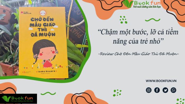 cuốn sách Chờ Đến Mẫu Giáo Thì Đã Muộn