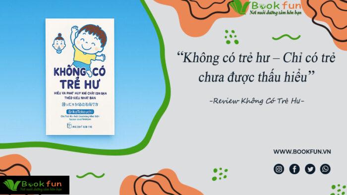 cuốn sách Không Có Trẻ Hư - Hiểu Và Phát Huy Khí Chất Con Bạn Theo Kiểu Nhật Bản